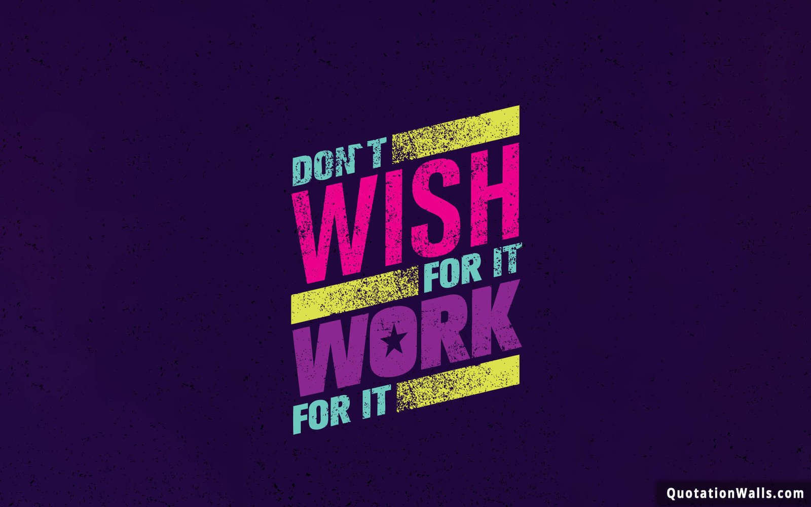 Work For It Motivational Wallpaper for Desktop - QuotationWalls
