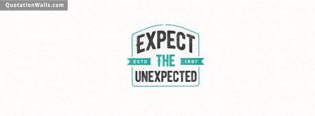 Attitude quote cover: Expect the unexpected