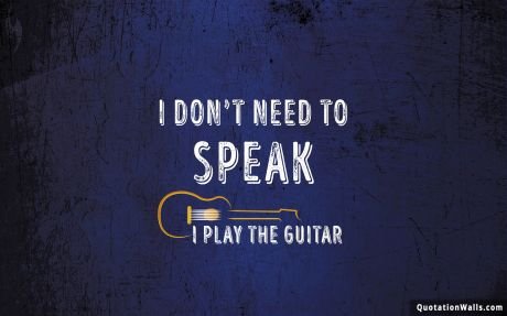 Attitude quotes: I Play Guitar Wallpaper For Desktop