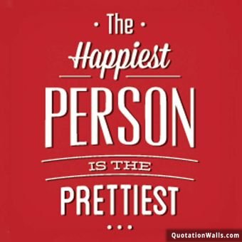 Life quotes: Be The Happiest Person Instagram Pic