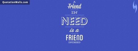 Life quotes: Friend Indeed Facebook Cover Photo