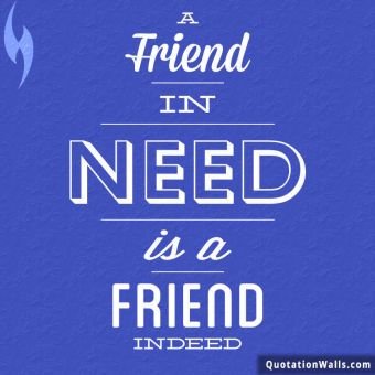 Life quotes: Friend Indeed Whatsapp DP