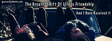 Life quotes: Gift Of Life Is Friendship Facebook Cover Photo