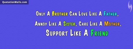 Love quotes: Brother Love Facebook Cover Photo