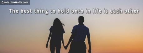 Love quotes: Hold Each Other Facebook Cover Photo