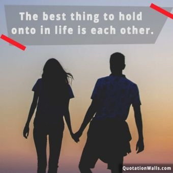 Love quotes: Hold Each Other Whatsapp DP