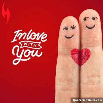 Love quote whatsapp: In love with you
