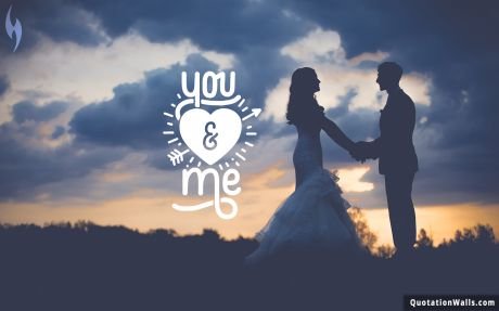 Love quotes: You And Me Wallpaper For Desktop