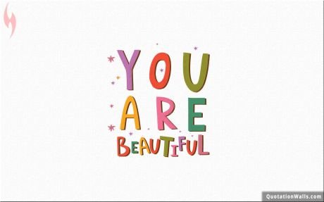 Love quotes: You Are Beautiful Wallpaper For Desktop