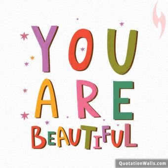 Love quotes: You Are Beautiful Instagram Pic
