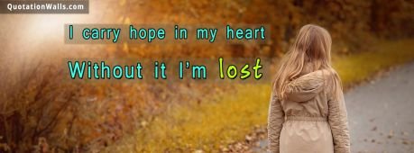 Motivational quotes: Carry Hope Facebook Cover Photo