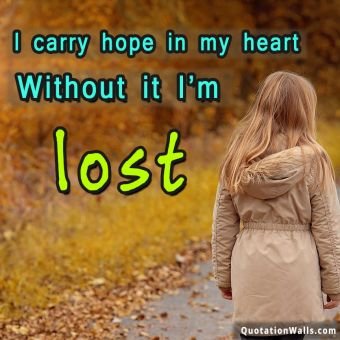 Motivational quotes: Carry Hope Whatsapp DP