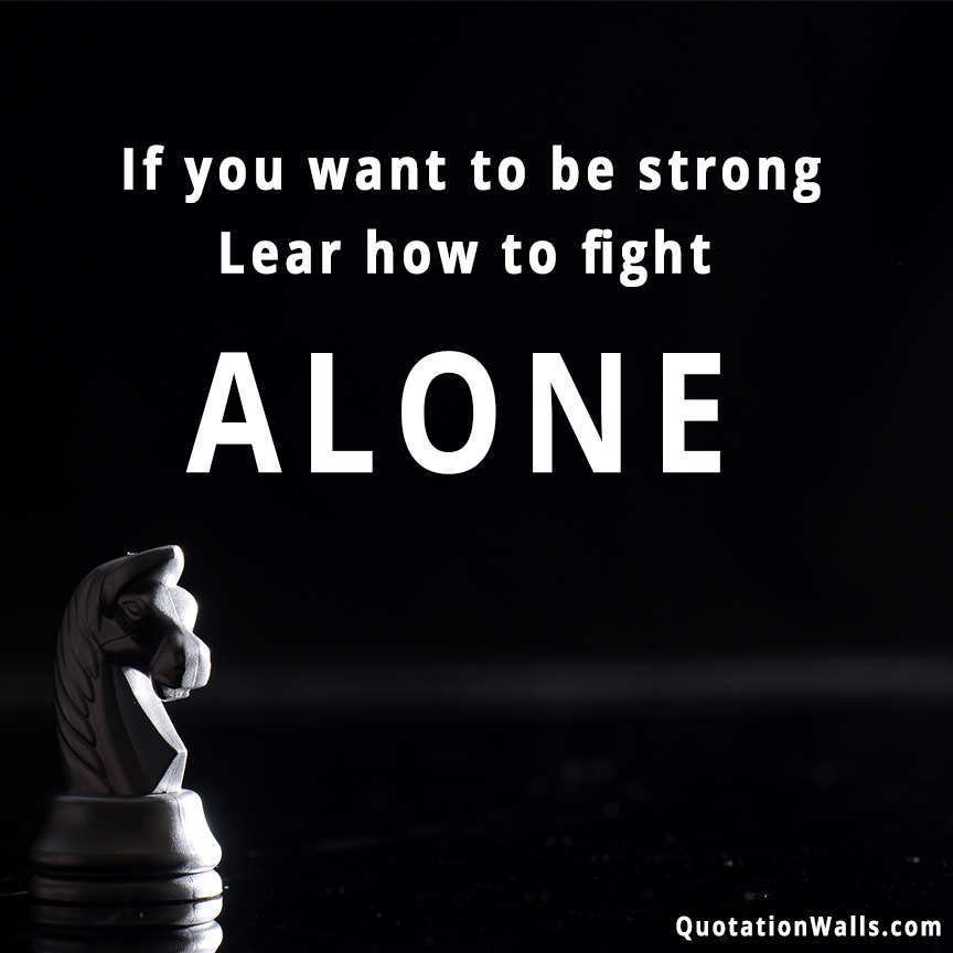 Fight Alone Motivational Whatsapp Dp Whatsapp Profile Picture