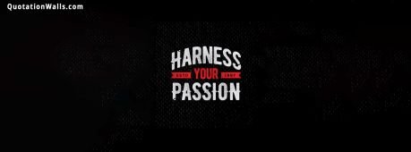 Motivational quotes: Pursue Your Passion Facebook Cover Photo