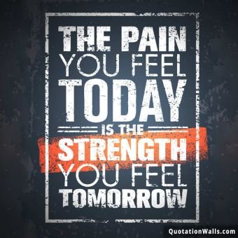 Motivational quotes: Pain Of Today Instagram Pic
