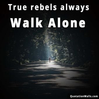 Motivational quotes: True Rebel Instagram Pic