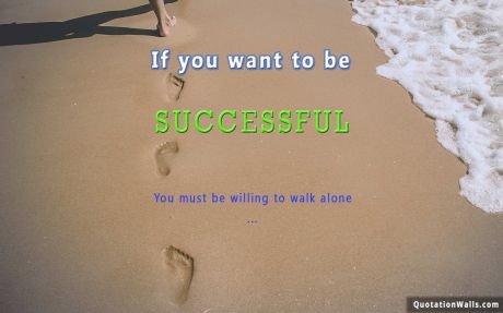 Motivational quotes: Want To Be Successful Wallpaper For Desktop